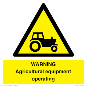WARNING Agricultural equipment operating